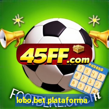 lobo.bet plataforma